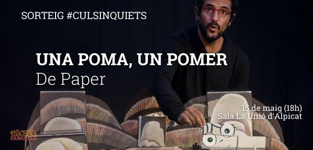 SORTEIG #CULSINQUIETS / Tenim un pack familiar de 4 entrades per veure "Una poma